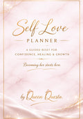 The Self Love Reset Planner: A Guided Journey to Confidence, Healing & Growth